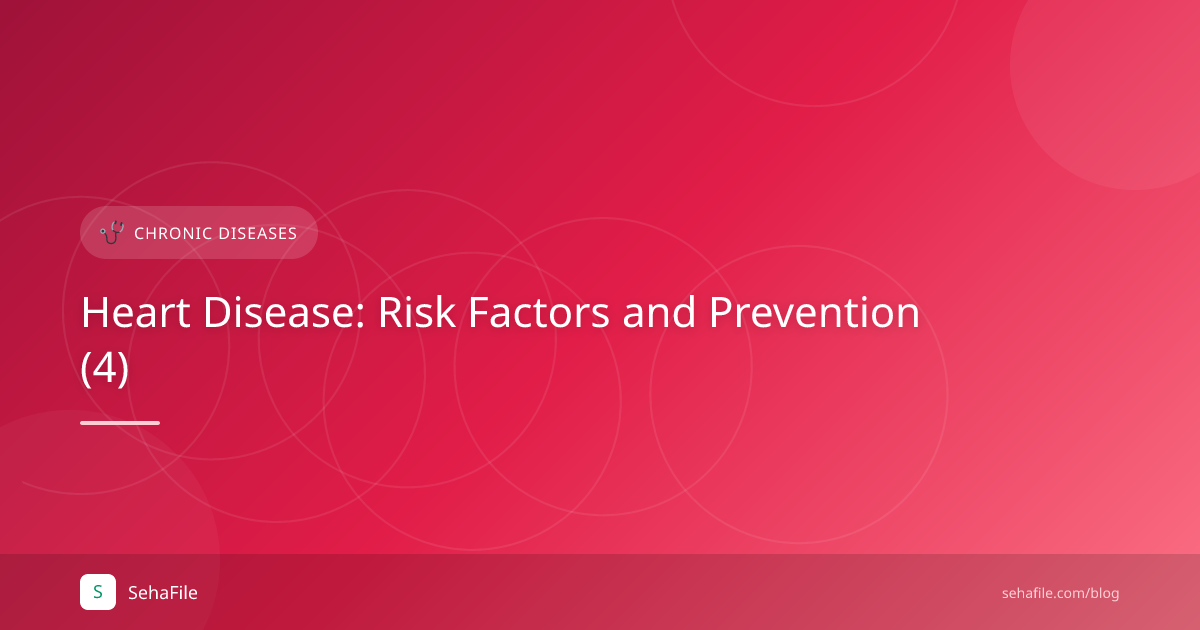 Heart Disease: Risk Factors and Prevention (4)