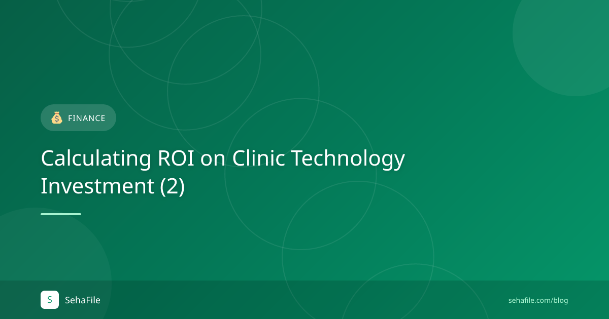 Calculating ROI on Clinic Technology Investment (2)