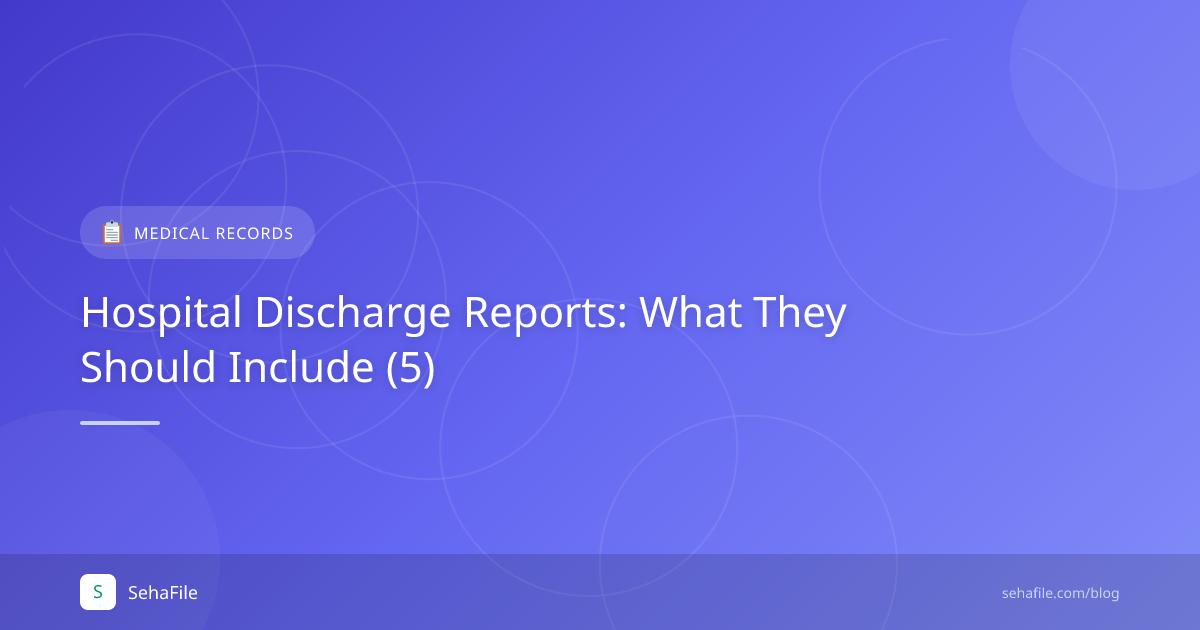 Hospital Discharge Reports: What They Should Include (5)
