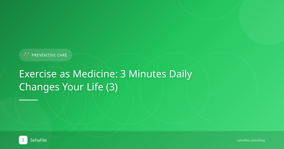 Exercise as Medicine: 3 Minutes Daily Changes Your Life (3)