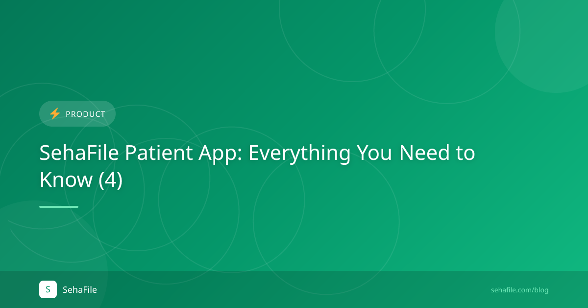 SehaFile Patient App: Everything You Need to Know (4)